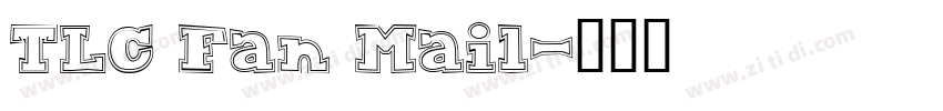 TLC Fan Mail字体转换